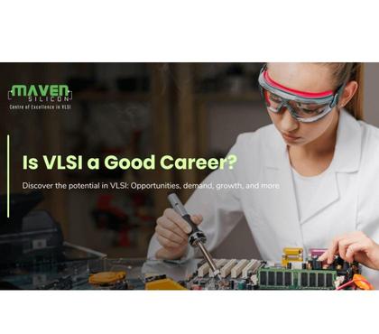 Professional Courses Bangalore - Photos for Is VLSI a Good Career? | Maven Silicon