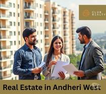 Best Real Estate in Andheri West