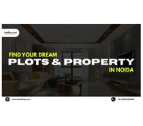 Landkhoj – Find Your Dream Plot & Property in Noida